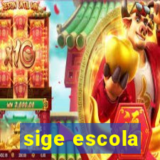 sige escola